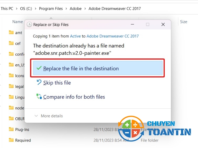 Chọn Replacec the file in the destination